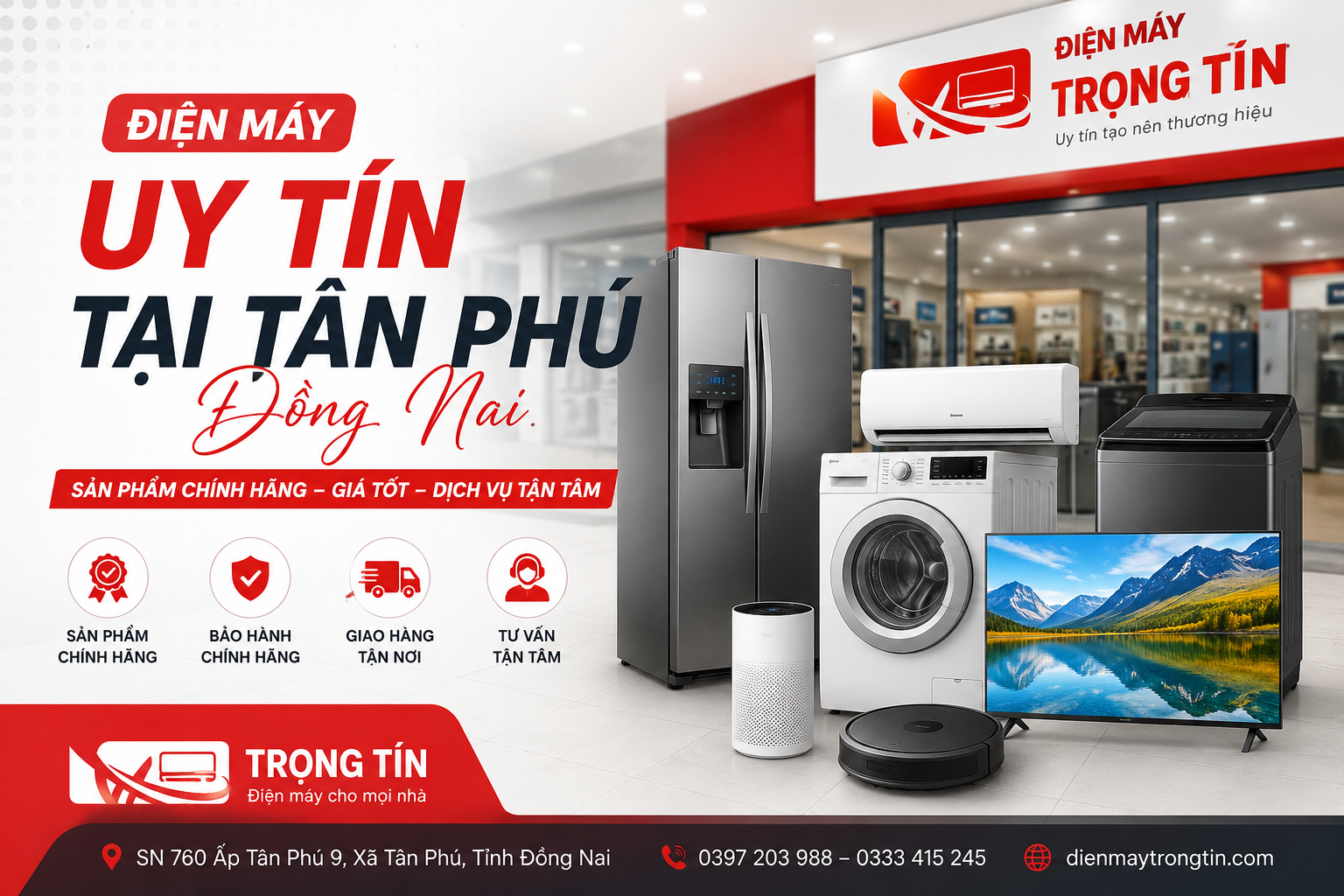 Điện máy uy tín tại Tân Phú Đồng Nai , Điện Máy Trọng Tín